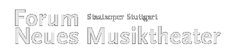 Forum Neues Musiktheater - Staatsoper Stuttgart